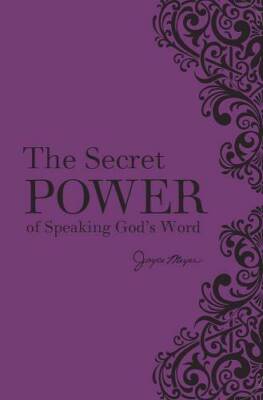 The Secret Power of Speaking God's Word - Leather Bound By Meyer, Joyce - GOOD