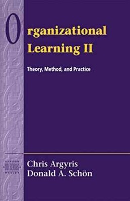 Organizational Learning II: Theory, - Paperback, by Chris Argyris; Donald - Good