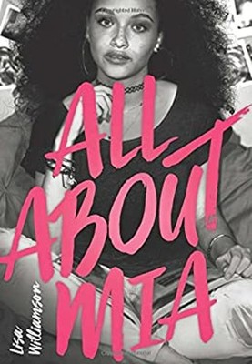 All About Mia Hardcover Lisa Williamson
