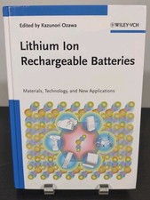 Lithium Ion Rechargeable Batteries: Materials, Technology, and New Applications