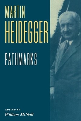 Martin Heidegger Pathmarks (Paperback)