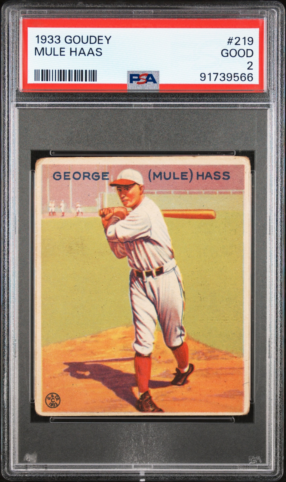 1933 GOUDEY #219 MULE HAAS PSA 2
