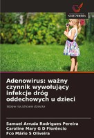 Samuel Arruda Rodrigues Pereira (U. A.) | Adenowirus: Wa¿Ny Czynnik...