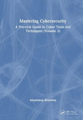 Akashdeep Bhardwaj Mastering Cybersecurity (Gebundene Ausgabe)