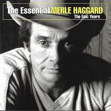 The Essential Merle Haggard: The Epic Years by Merle Haggard (CD, 2004)
