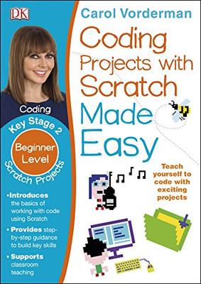 Coding Projects with Scratch Made Easy, Ages 8-12 (Key... - Vorderman, Carol