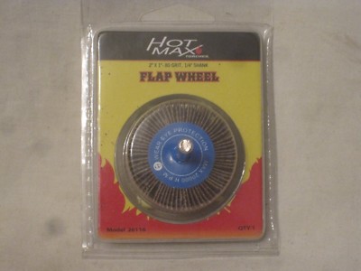 HOT MAX Torches 2'' x 1'' 80 Grit 1/4'' shank Flap Wheel Model 26116 nip