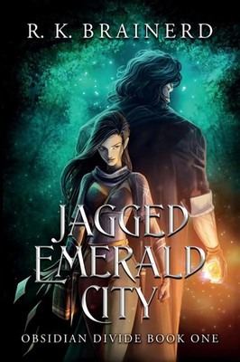 Jagged Emerald City Obsidian Divide Book One R. K. Brainerd Taschenbuch Englisch