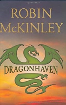 Dragonhaven Hardcover Robin McKinley