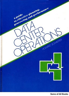 Data center operations: A guide to effective planning, processin