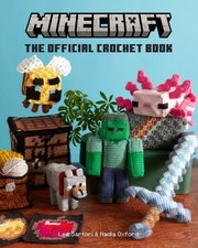 Minecraft The Official Crochet Book