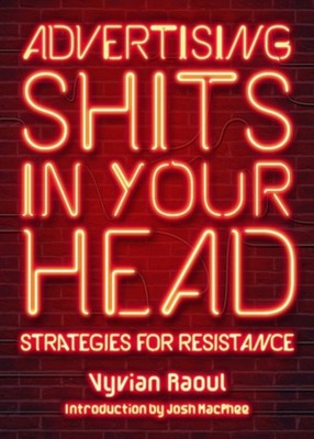 ADVERTISING SHITS IN YOUR HEAD by Vyvian Raoul Paperback Self Help Business