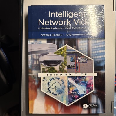 Intelligent Network Video: Understanding Modern Video Surveillance Systems