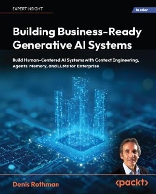 Denis Rothman Building Business-Ready Generative AI Sy (Taschenbuch) (US IMPORT)