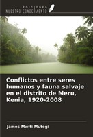 James Mwiti Mutegi | Conflictos Entre Seres Humanos Y Fauna Salvaje En El...
