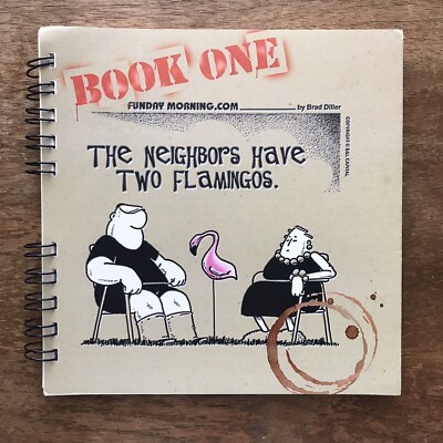 The Neighbors Have Two Flamingos by Brad Diller Funday Morning SIGNED by Author