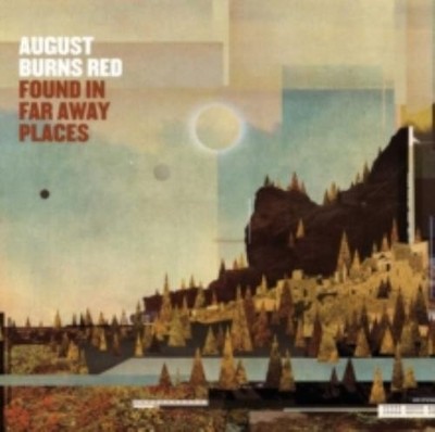 AUGUST BURNS RED: FOUND IN FAR AWAY PLACES - CD