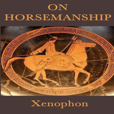 On Horsemanship Xenophon Xenophon Paperback Wilder Publications