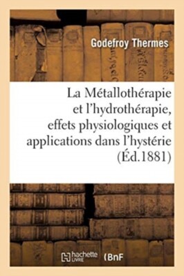 THERMES-G - La Mtallothrapie et l'hydrothrapie - Neues Taschenbuch gold s - J555z