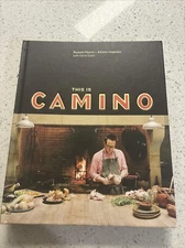 This Is Camino : [a Cookbook] by Allison Hopelain, Russell Moore and Chris Colin