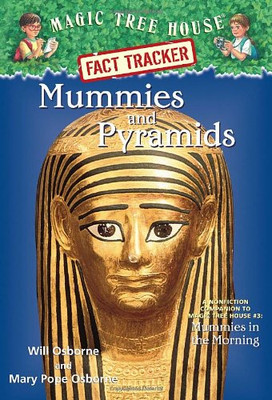 Mummies and Pyramids: A Nonfiction Companion to Magic... - Osborne, Mary Pope
