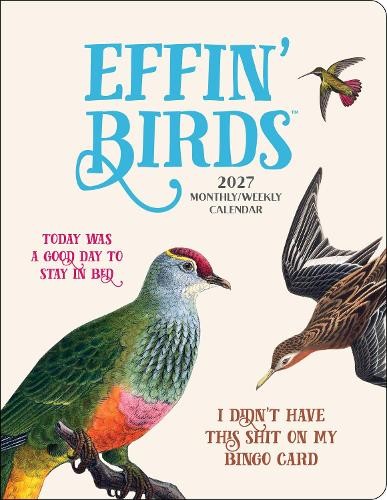 Effin' Birds 2027 Monthly/Weekly Planner Calendar Aaron Reynolds - Image 3
