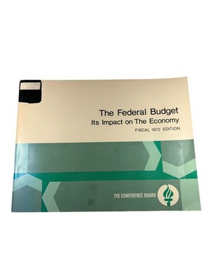 The Federal Budget Its Impact on The Economy Levy 1971 Fiscal 1972 Edition