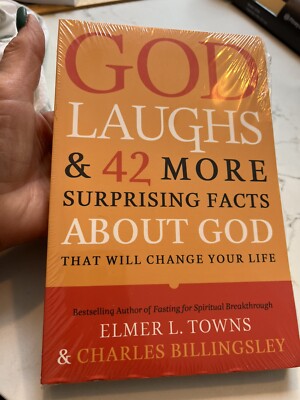 GOD LAUGHS: & 42 MORE SURPRISING FACTS ABOUT GOD  By Towns & Billingsley NEW