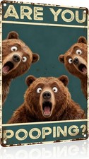 Are You Pooping Tin Metal Signs Home D cor 8x12 Funny Bear Wall Decor for Bathro
