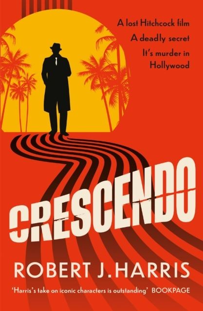Crescendo: it's murder in Hollywood by Robert J. Harris