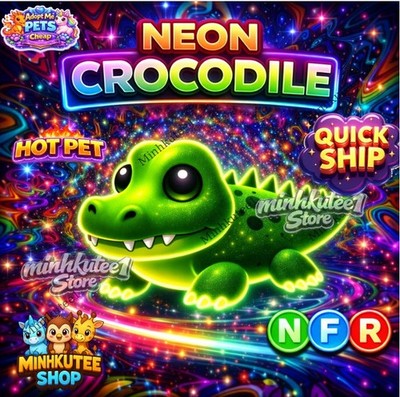   NFR Fly Ride Crocodile (Neoon)   Adopt Right Now!!   Fast Delivery