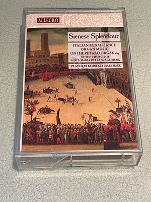 Sienese Splendour - Cassette Tape Album 1991 - Italian Renaissance Organ Music