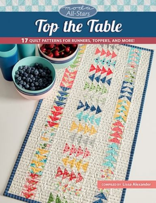 #ad Moda All Stars Top the Table : 17 Quilt Patterns for Runners T $10.00