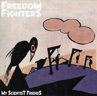 Freedom Fighters - My Scientist Friends - Cd - F72Z
