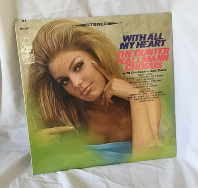 SEALED The Gunter Kallmann Chorus - With All My Heart - 4 Corners KAPP LP Record