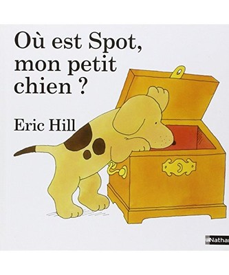 Ou est Spot, mon petit chien ?, Hill, Eric