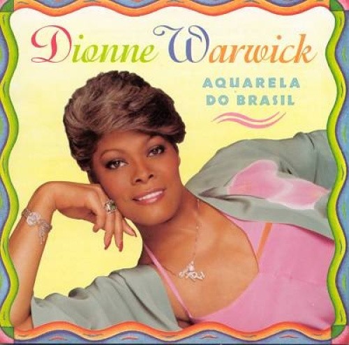 Aquarela do Brasil by Dionne Warwick [CD]