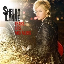 Tears, Lies, And Alibis by Shelby Lynne [Audio CD]