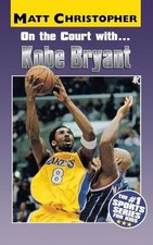On the Court with ... Kobe Bryant by Matt Christopher (English) Paperback Book