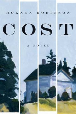 #ad Cost: A Novel by Roxana Robinson $4.97