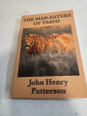 The Man-Eaters of Tsavo - John Henry Patterson, 2008 sc, Wilder Publications
