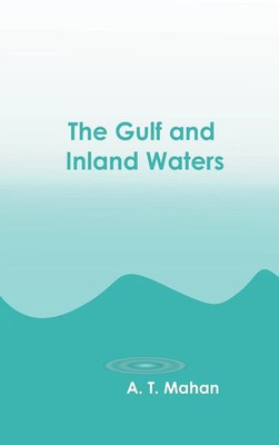 The Gulf and Inland Waters | The Gulf and Inland Waters | Buch | Englisch (2022)