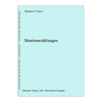 Meistererzählungen Crane, Stephen: