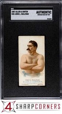 1887 N28 ALLEN & GINTER WORLD CHAMPIONS JOHN L. SULLIVAN HOF SGC AUTHENTIC