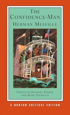 The Confidence-Man A Norton Critical Edition by Herman Melville (Paperback Book)