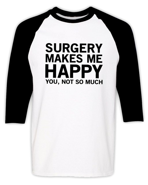 Funny Surgery T Shirt Doctor Surgeon Joke Humor Christmas Birthday Gift