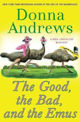 The Good The Bad And The Emus (A Meg Langslow Mystery) by Donna Andrews