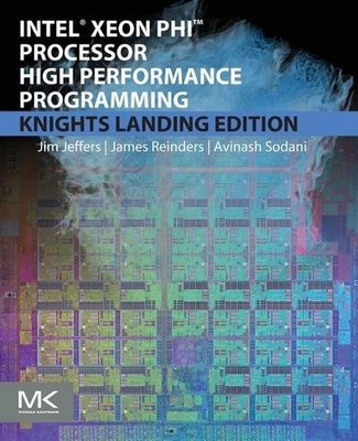 Intel Xeon Phi Processor High Performance Programming: Knights Landing Edit