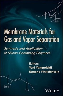 Membrane Materials for Gas and Vapor Separation : Synthesis and Application o...