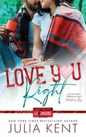 Julia Kent | Love You Right | Taschenbuch | Englisch (2022) | Prosaic Press